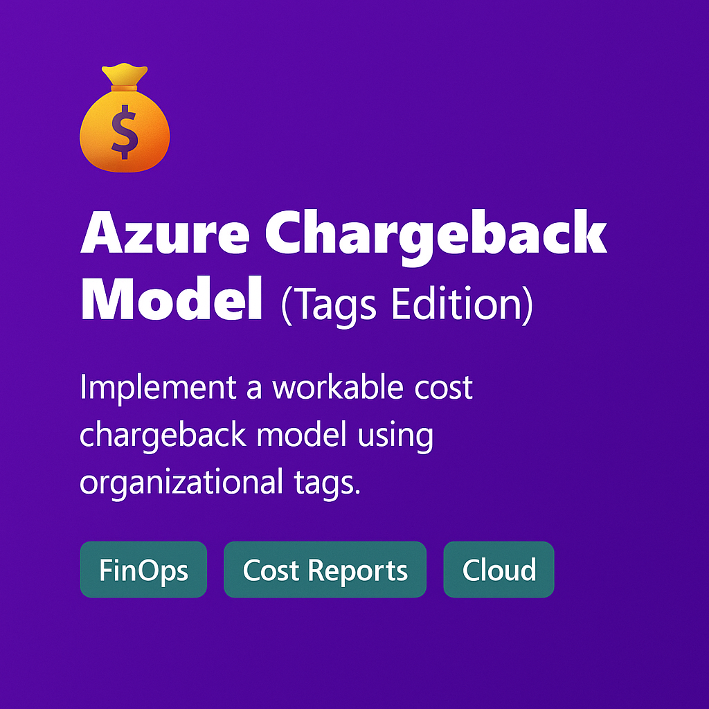 Designing an Azure Chargeback Model with Tags