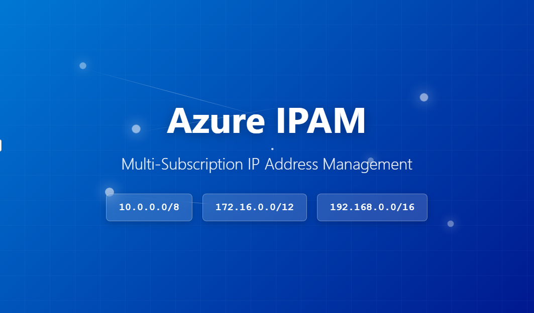 Azure IPAM Tool for Multi-Subscription Environments | Free Open Source IP Tracking
