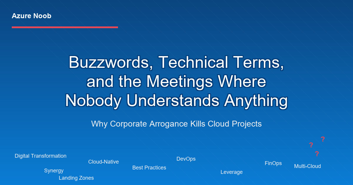 Buzzwords, Technical Terms, and the Meetings Where Nobody Understands Anything